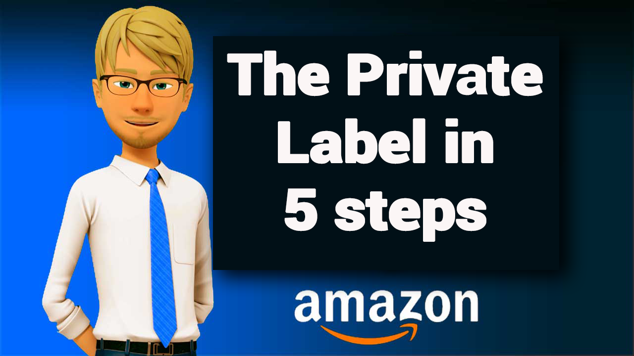 5 key steps to create your Private Label, Amazon Seller Tools